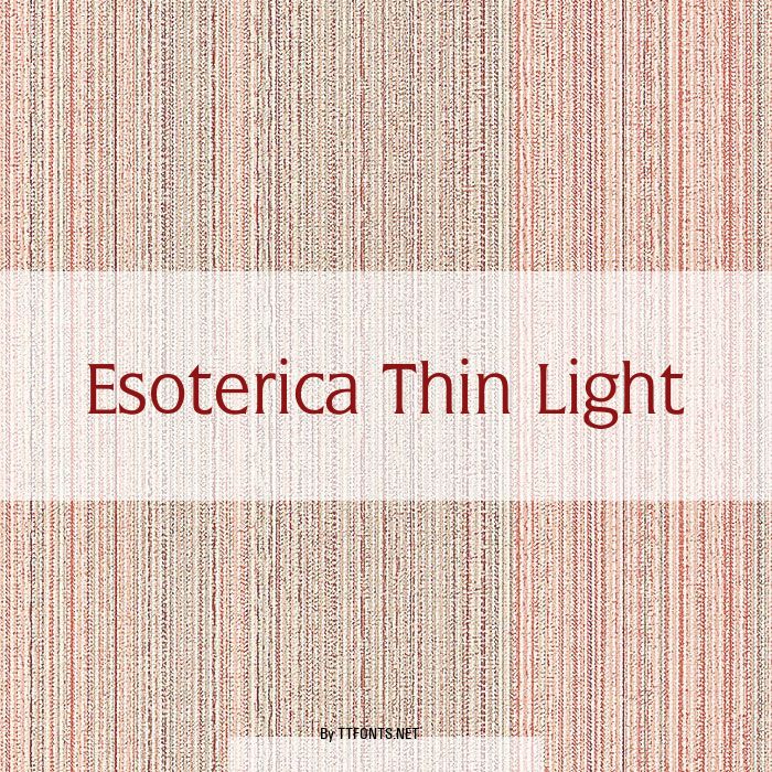 Esoterica Thin Light example